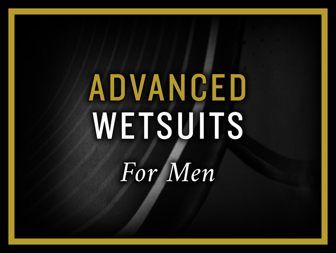 ADVANCED WETSUIT'S FOR MEN